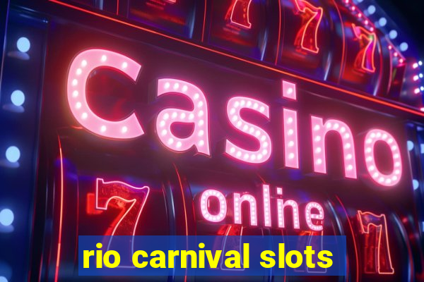 rio carnival slots